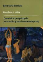 Homo faber et artifex. Człowiek w perspektywie.... Autor: Bombała Bronisław. SmakLiter.pl Okładka książki Homo faber et artifex. Człowiek w perspektywie...