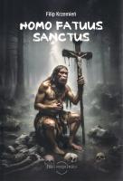 Homo Fatuus Sanctus. Autor: Krzemień Filip. SmakLiter.pl Okładka książki Homo Fatuus Sanctus