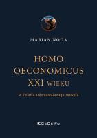 Homo oeconomicus XXI wieku w świetle zrównoważonego rozwoju. Autor: Marian Noga. SmakLiter.pl Okładka książki Homo oeconomicus XXI wieku w świetle zrównoważonego rozwoju