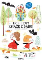 Hop, hop, książę z bajki!. Autor: Amandine Piu, Sylvie Misslin. SmakLiter.pl Okładka książki Hop, hop, książę z bajki!