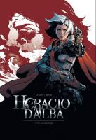 Horacio dAlba Wydanie zbiorcze. Autor: Gris Le Jérôme, Siner Nicolas. SmakLiter.pl Okładka książki Horacio dAlba Wydanie zbiorcze