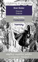 Horrory. Czytamy w oryginale wielkie powieści. Autor: Bram Stoker, Shelley  Mary. SmakLiter.pl Okładka książki Horrory. Czytamy w oryginale wielkie powieści
