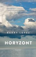 Horyzont. Autor: Barry Lopez. SmakLiter.pl Okładka książki Horyzont