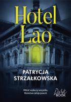 Hotel Lao. Autor: PATRYCJA STRZAŁKOWSKA. SmakLiter.pl Okładka książki Hotel Lao