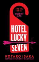 Hotel Lucky Seven. Autor: Isaka, Kotaro. SmakLiter.pl Okładka książki Hotel Lucky Seven