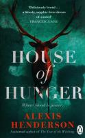 House of Hunger. Autor: Alexis Henderson. SmakLiter.pl Okładka książki House of Hunger