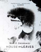 House Of Leaves. Autor: Danielewski, Mark Z. SmakLiter.pl Okładka książki House Of Leaves