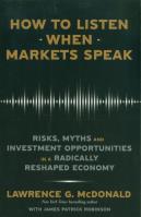 How to Listen When Markets Spe. Autor: McDonald Lawrence G.. SmakLiter.pl Okładka książki How to Listen When Markets Spe