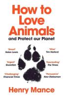 How to Love Animals and Protect our Planet. Autor: Mance Henry. SmakLiter.pl Okładka książki How to Love Animals and Protect our Planet