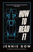 How to Read F1. Autor: Gow, Jennie. SmakLiter.pl Okładka książki How to Read F1