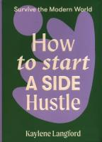 How to Start a Side Hustle. Autor: Langford Kaylene. SmakLiter.pl Okładka książki How to Start a Side Hustle