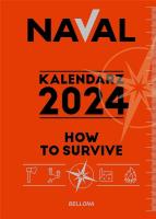 How to survive. Kalendarz 2024. Autor: Naval .. SmakLiter.pl Okładka książki How to survive. Kalendarz 2024