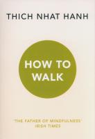 How To Walk. Autor: Thich Nhat Hanh. SmakLiter.pl Okładka książki How To Walk