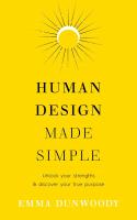 Human Design Made Simple. Autor: Dunwoody, Emma. SmakLiter.pl Okładka książki Human Design Made Simple