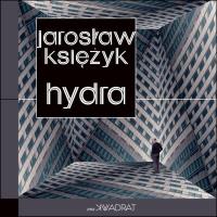 Hydra. Autor: Jarosław Księżyk. SmakLiter.pl Okładka książki Hydra