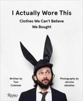 I Actually Wore This. Autor: Coleman Tom. SmakLiter.pl Okładka książki I Actually Wore This