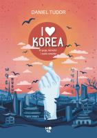 I love Korea. Autor: Daniel Tudor. SmakLiter.pl Okładka książki I love Korea