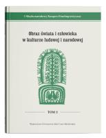 Okładka książki I Międzynarodowy Kongres Etnolingwistyczny Tom 2: Obraz świata i człowieka w kulturze ludowej i narodowej