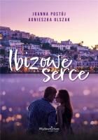 Ibizowe serce. Autor: Joanna Postój, Agnieszka Olszak. SmakLiter.pl Okładka książki Ibizowe serce