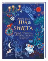 Idą święta! O Bożym Narodzeniu. Autor: Monika Utnik-Strugała, Ewa Poklewska-Koziełło (ilus. SmakLiter.pl Okładka książki Idą święta! O Bożym Narodzeniu