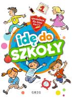 Idę do szkoły. Opowiadania dla dzieci (klasy 0-3). Autor: Białek Małgorzata. SmakLiter.pl Okładka książki Idę do szkoły. Opowiadania dla dzieci (klasy 0-3)