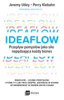 Ideaflow. Autor: David Kelley, Utley Jeremy, Klebahn Perry. SmakLiter.pl Okładka książki Ideaflow