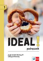 Ideal! 1 podręcznik. Autor:   Praca zbiorowa. SmakLiter.pl Okładka książki Ideal! 1 podręcznik