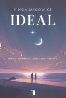 Ideal. Autor: Macowicz Kinga. SmakLiter.pl Okładka książki Ideal
