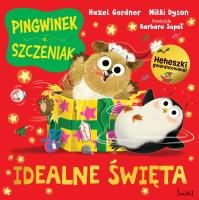 Idealne święta. Pingwinek i szczeniak. Autor: Hazel Gardner. SmakLiter.pl Okładka książki Idealne święta. Pingwinek i szczeniak