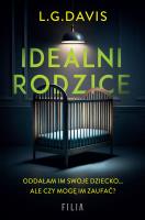 Idealni rodzice. Autor: Davis L.G.. SmakLiter.pl Okładka książki Idealni rodzice