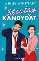Idealny kandydat. Autor: Ashley Winstead. SmakLiter.pl Okładka książki Idealny kandydat