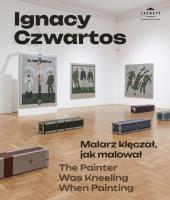 Okładka książki Ignacy Czwartos Malarz klęczał jak malował
