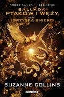 Igrzyska śmierci. Ballada ptaków i węży w. filmowe. Autor: Suzanne Collins, Małgorzata Hesko-Kołodzińska, Pi. SmakLiter.pl Okładka książki Igrzyska śmierci. Ballada ptaków i węży w. filmowe