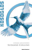 Okładka książki Igrzyska śmierci T.3 Kosogłos (wyd. jubileuszowe)