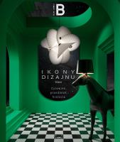 Ikony dizajnu. Człowiek, przedmiot, historia. Autor: Opracowanie zbiorowe. SmakLiter.pl Okładka książki Ikony dizajnu. Człowiek, przedmiot, historia