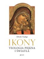Ikony i oblicza Wschodu. Teologia piękna i światła. Autor: Tradigo Alfredo, Stopa Krzysztof. SmakLiter.pl Okładka książki Ikony i oblicza Wschodu. Teologia piękna i światła