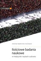 Ilościowe badania naukowe w medycynie i naukach.... Autor: Pająk Andrzej, Kozela Magdalena, Stepaniak Urszula. SmakLiter.pl Okładka książki Ilościowe badania naukowe w medycynie i naukach...