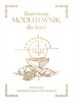 Ilustrowany modlitewnik dla dzieci. Autor: Irena Brignull. SmakLiter.pl Okładka książki Ilustrowany modlitewnik dla dzieci