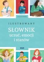 Okładka książki Ilustrowany słownik uczuć emocji i stanów