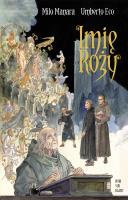 Imię róży. Powieść graficzna. Autor: Umberto Eco. SmakLiter.pl Okładka książki Imię róży. Powieść graficzna