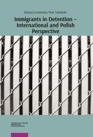 Okładka książki Immigrants in Detention - International and Polish Perspective
