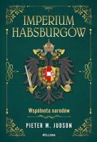 Okładka książki Imperium Habsburgów. Nowa Historia
