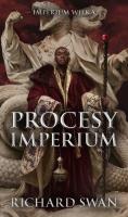Imperium Wilka T.3 Procesy imperium. Autor: Richard Swan. SmakLiter.pl Okładka książki Imperium Wilka T.3 Procesy imperium