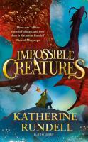 Impossible Creatures. Autor: Katherine Rundell. SmakLiter.pl Okładka książki Impossible Creatures
