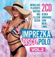 Imprezka Disco Polo vol.2 (2CD). Autor:   Praca zbiorowa. SmakLiter.pl Okładka książki Imprezka Disco Polo vol.2 (2CD)