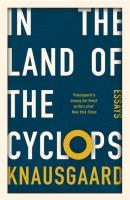 In the Land of the Cyclops. Autor: Knausgaard Karl Ove. SmakLiter.pl Okładka książki In the Land of the Cyclops