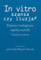 In vitro - szansa czy iluzja?. Autor: Słomski Wojciech. SmakLiter.pl Okładka książki In vitro - szansa czy iluzja?