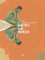 Inaczej nie będzie. Autor: Tkaczyszyn-Dycki Eugeniusz. SmakLiter.pl Okładka książki Inaczej nie będzie