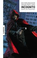 Incognito. Autor: Ed Brubaker. SmakLiter.pl Okładka książki Incognito