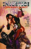 Injustice Ground Zero Vol. 1. Autor: Sebela Chris. SmakLiter.pl Okładka książki Injustice Ground Zero Vol. 1